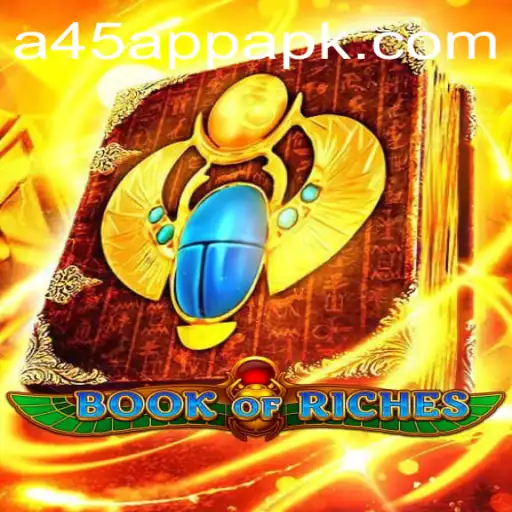 Exploring the Enchanting World of BookofRiches and the Revolutionary A45 App